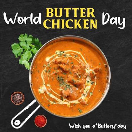 WadeJo8's tweet photo. Today is World Butter Chicken Day https://t.co/gnM1vUgBnk