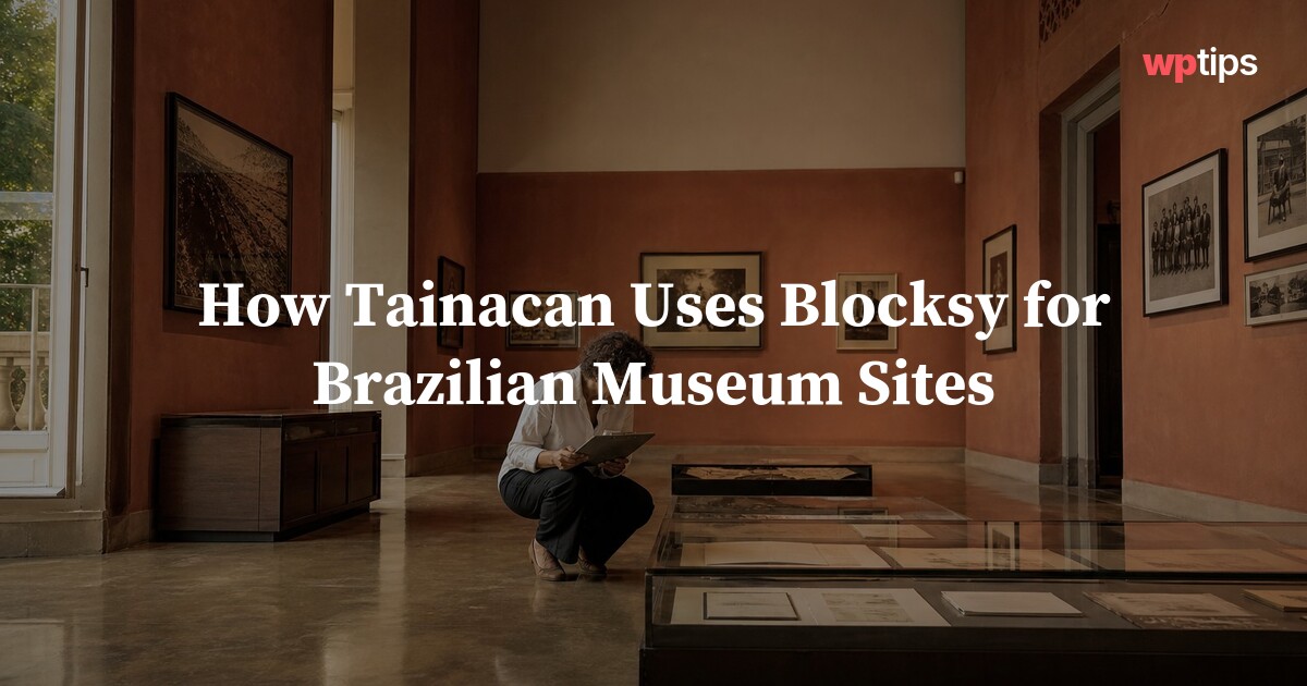 WPtips's tweet photo. The Tainacan digital archive project dropped its in-house WordPress theme in favour of Blocksy to serve multiple Brazilian cultural institutions from one shared theme base, each with a completely different visual identity. #WordPress #a11y #OpenSource https://t.co/BvqcegvDEq