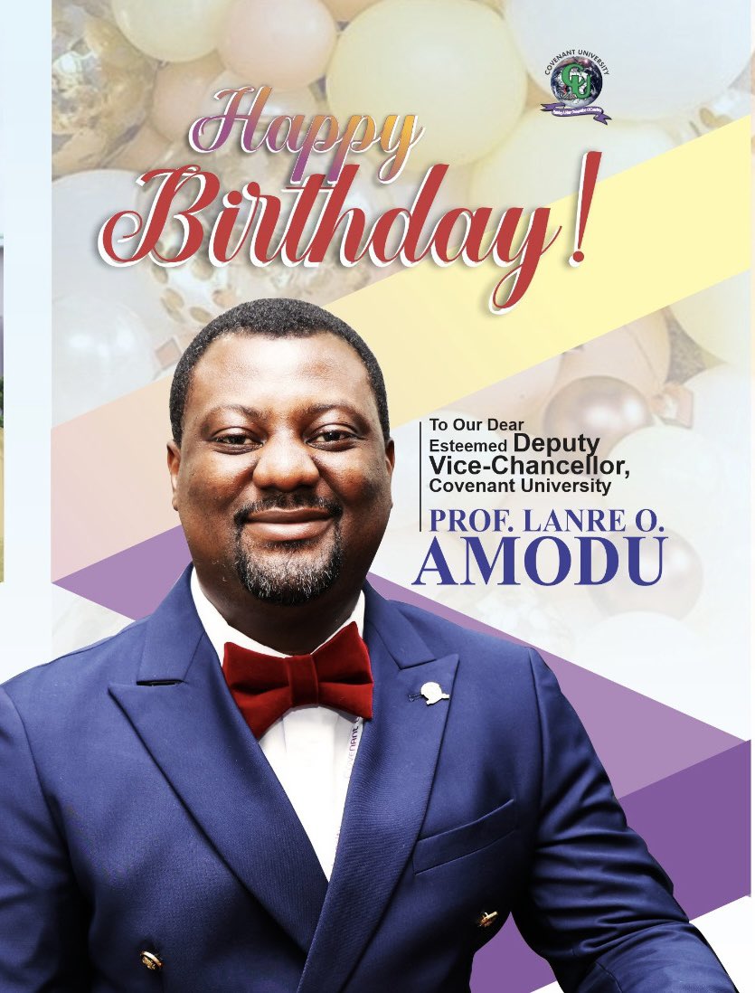 CUHEBRON's tweet photo. Happy Birthday to our Dear Deputy Vice-Chancellor, Professor Lanre Amodu!🎂🎉

Today, the entire Covenant University Community celebrates an incredible leader, mentor, and astute administrator. 🦅🛡️

Thank you for your purposeful leadership and visionary contributions to the advancement of the University's vision, Prof!

As you celebrate another year of God's faithfulness, we pray for greater wisdom, renewed strength, and abundant grace for greater impact. 💫

Help us wish our DVC a fantastic birthday in the comments!👇

#CovenantUniversity #Hebron #HappyBirthday #ProfessorLanreAmodu #DVC