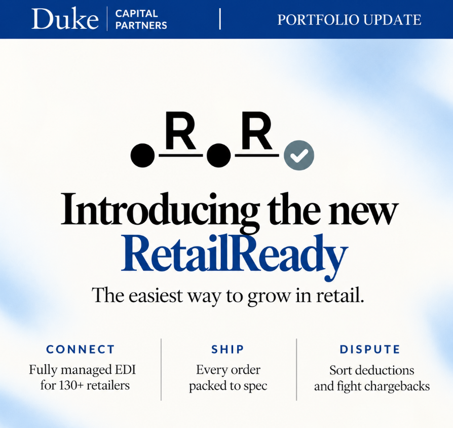 DukeCapPartners's tweet photo. We’re excited to see Duke Capital Partners portfolio company RetailReady launch their new chapter -- bringing the complexity of retail operations into one platform built around three core workflows: Connect, Ship, and Dispute. 💙🚀 Congratulations to the team! https://t.co/o6PjPDS6FJ