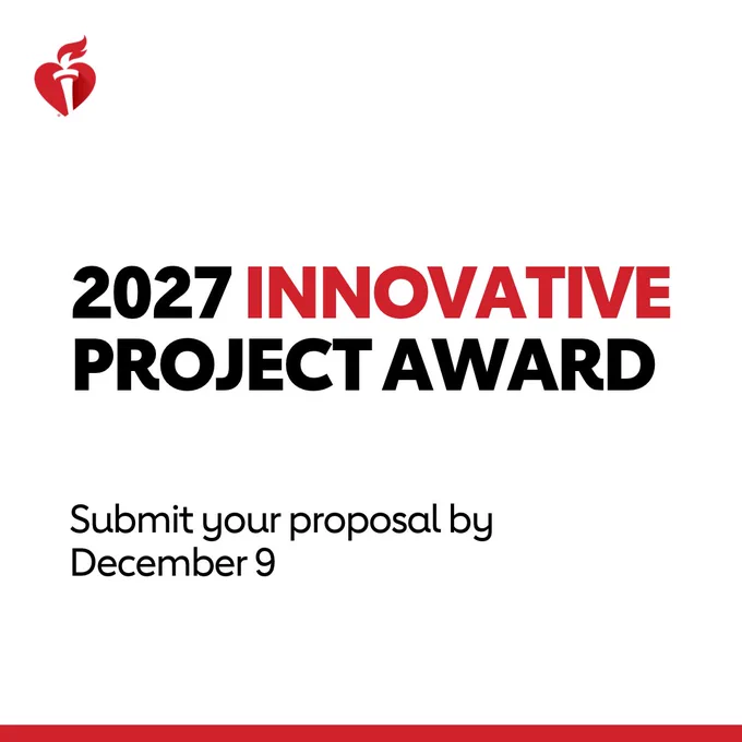 A graphic featuring the American Heart Association logo, with "2027 Innovative Project Award" in bold text. Below, it reads "Submit your proposal by December 9.
