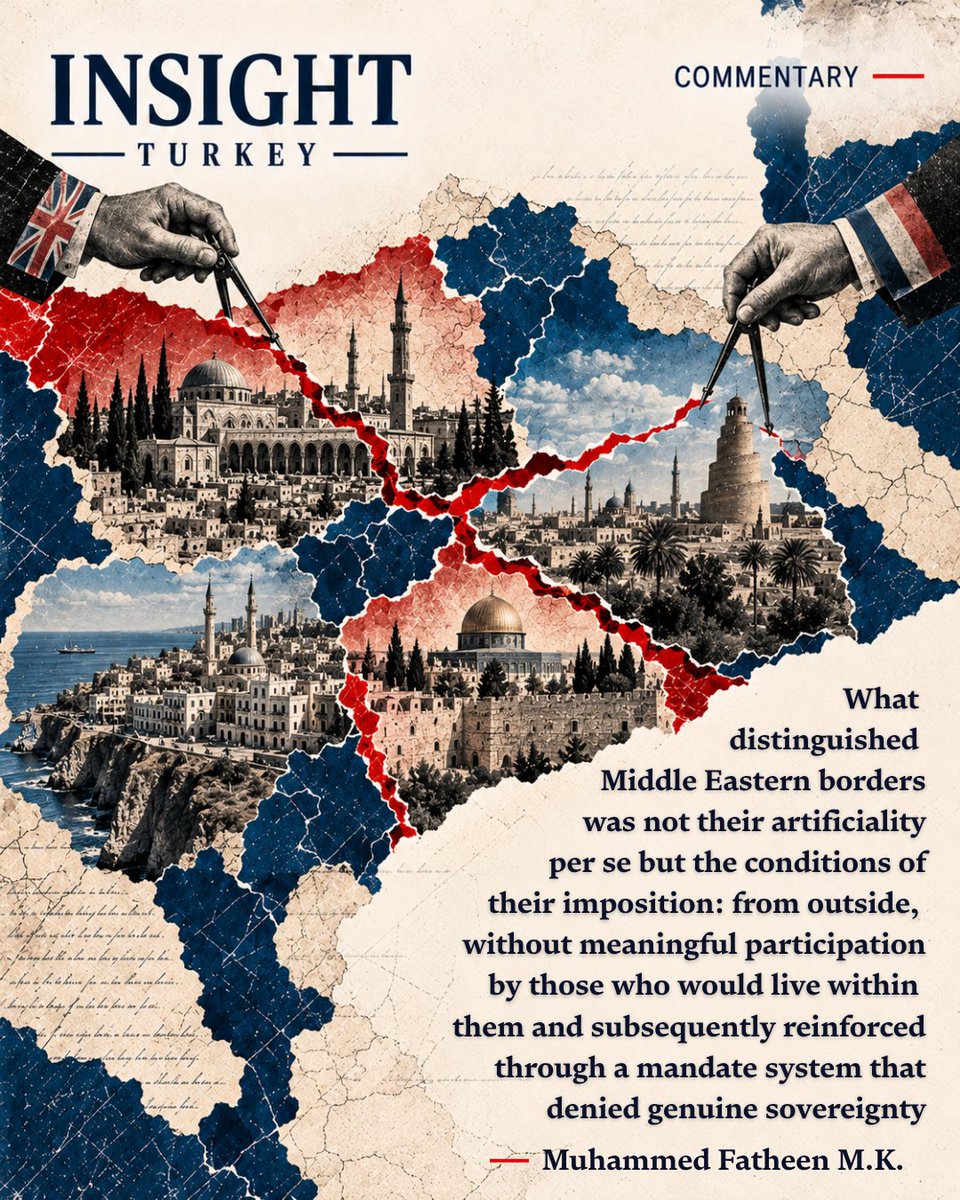 InsightTurkey's tweet photo. Are the Middle East’s crises rooted in ancient divisions, or in borders drawn by imperial powers? Muhammed Fatheen M.K. examines how Sykes-Picot shaped fragile states, sectarian politics, and enduring instability across the region. https://t.co/WWqgzQs6oL