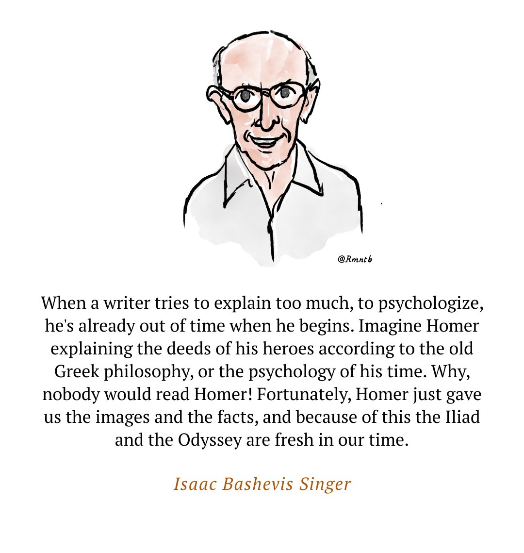 rmnth's tweet photo. Isaac Bashevis Singer's advice: Don't explain too much. Just tell the story. https://t.co/v6xsViGNJL