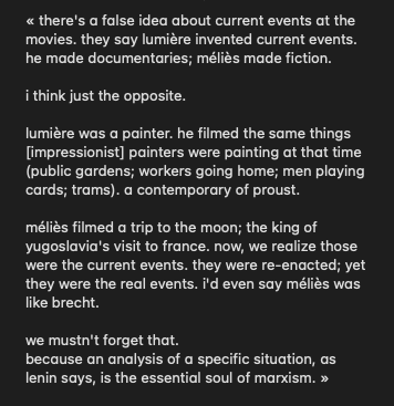 teethgnashing's tweet photo. « current events -- we see them daily, at the movies.

there's a false idea about current events at the movies. 
they say lumière invented current events. he made documentaries; méliès made fiction.

i think just the opposite. i'd even say méliès was like brecht… » https://t.co/sUnADLylNF