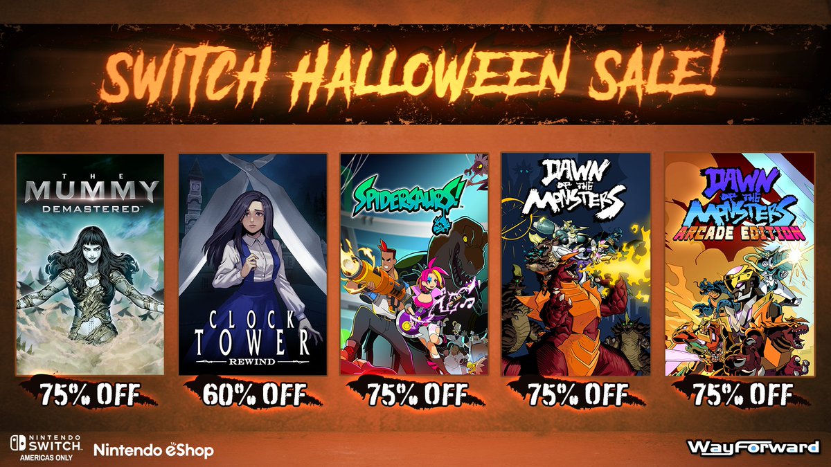 WayForward's tweet photo. Spectacularly spooky Switch savings have hit the Americas! We've slashed 60% off Clock Tower: Rewind, and 75% off The Mummy Demastered, Spidersaurs, and Dawn of the Monsters (plus its DLC)! https://t.co/OYGcTszyFi