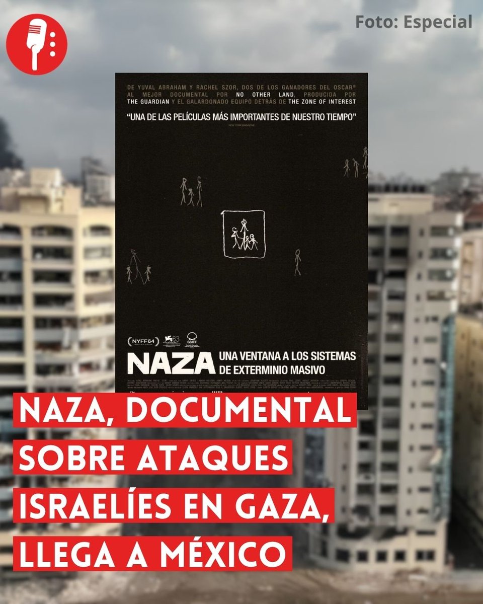 ReporterosMX_'s tweet photo. ⭕ OJO | NAZA, DOCUMENTAL SOBRE ATAQUES ISRAELÍES EN GAZA, LLEGA A MÉXICO

El documental Naza: Una ventana a los sistemas de exterminio masivo llegará a los cines mexicanos el próximo jueves 22 de octubre, con testimonios de militares israelíes que describen su participación en operaciones contra la población palestina en la Franja de Gaza. Dirigida por Yuval Abraham y Rachel Szor, la producción busca exponer cómo funcionan las estructuras militares y de inteligencia detrás de los ataques. https://t.co/kzs8k6fLLM