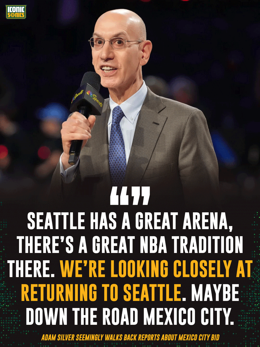 Iconic_sonics's tweet photo. Adam Silver walked back reports that Mexico City was creeping in front of Seattle for an NBA expansion franchise today on ESPN. https://t.co/9dhP2pZyid