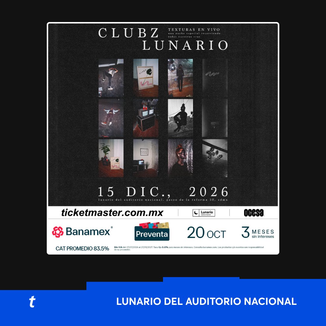 Ticketmaster_Me's tweet photo. @CLUBZCLUBZ llega con Texturas en Vivo este 15 de diciembre en el @LunarioMx 🖤✨🎶

Prepárate para una noche especial recorriendo todas sus eras comprando tus 🎟️🎟️ con la #PreventaBanamex 👇
https://t.co/JB628qUs5a https://t.co/dlAyTjI0cw