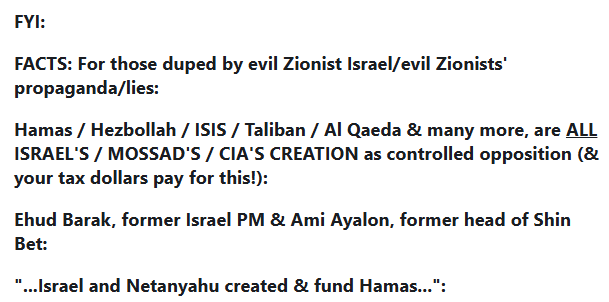 JaniceJame6vjh's tweet photo. 1/_:
FACT: #Hamas/#Hezbollah/#Taliban/#ISIS/Al Qaeda/Boko Haram & #AlNusra), are ALL created/funded by: #CIA/#Mossad/#Israel, as controlled opposition!
https://t.co/fK7Ffti3lj
https://t.co/yHZuqbCt6D
#Meme #Barak #BokoHaram #AlQaeda #Olmert #ControlledOpposition https://t.co/2LpzUvLjrd