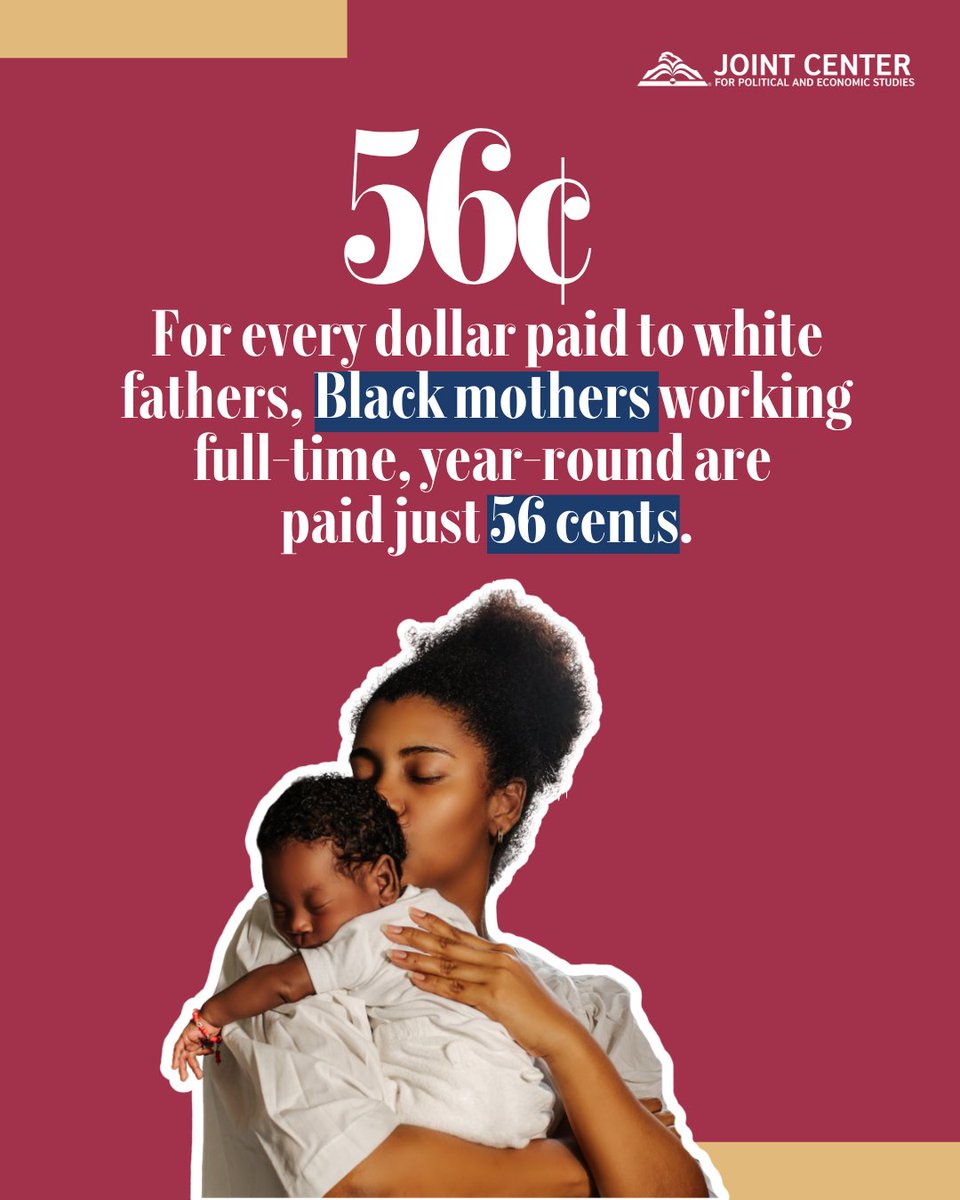 JointCenter's tweet photo. Black mothers working full-time, year-round are paid just 56¢ for every dollar paid to white fathers. 

For #NationalParentingWeek, @JointCenter highlights the economic realities facing Black mothers and families. Read here: https://t.co/88mjpMJ0fJ https://t.co/5l5mcg7AUC