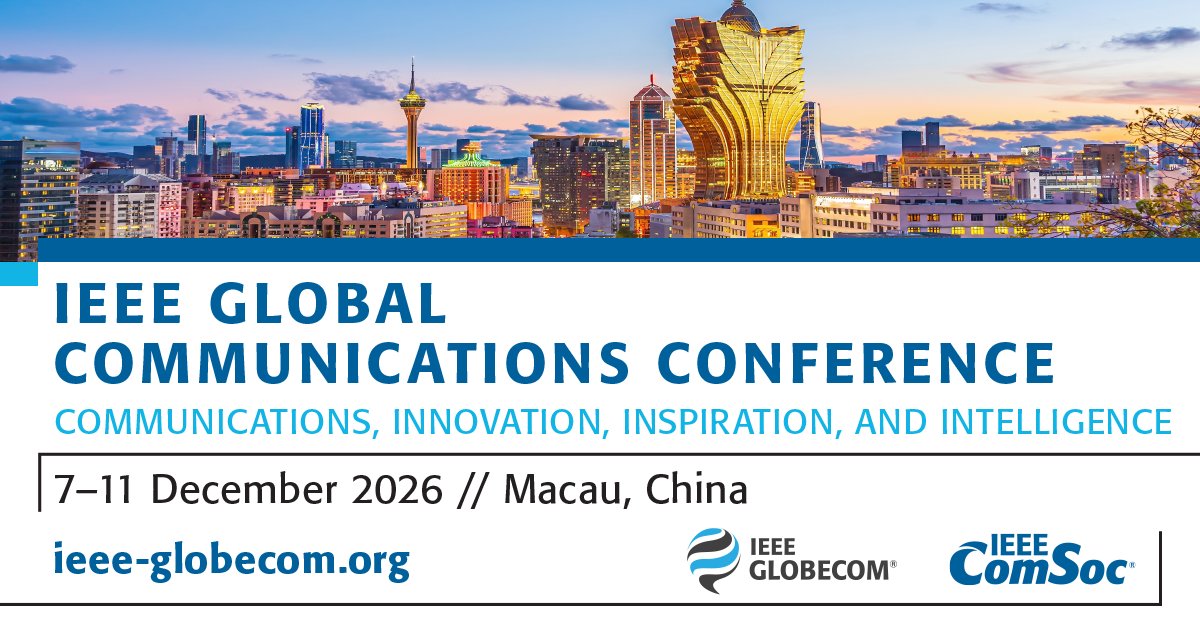 ComSoc's tweet photo. Be part of IEEE GLOBECOM 2026 in Macau, China!

Join leading researchers, engineers, and industry experts from around the world for one of the flagship events of the IEEE Communications Society.

Register today: https://t.co/DNFRA3cqWY https://t.co/FIfv2JZGYy