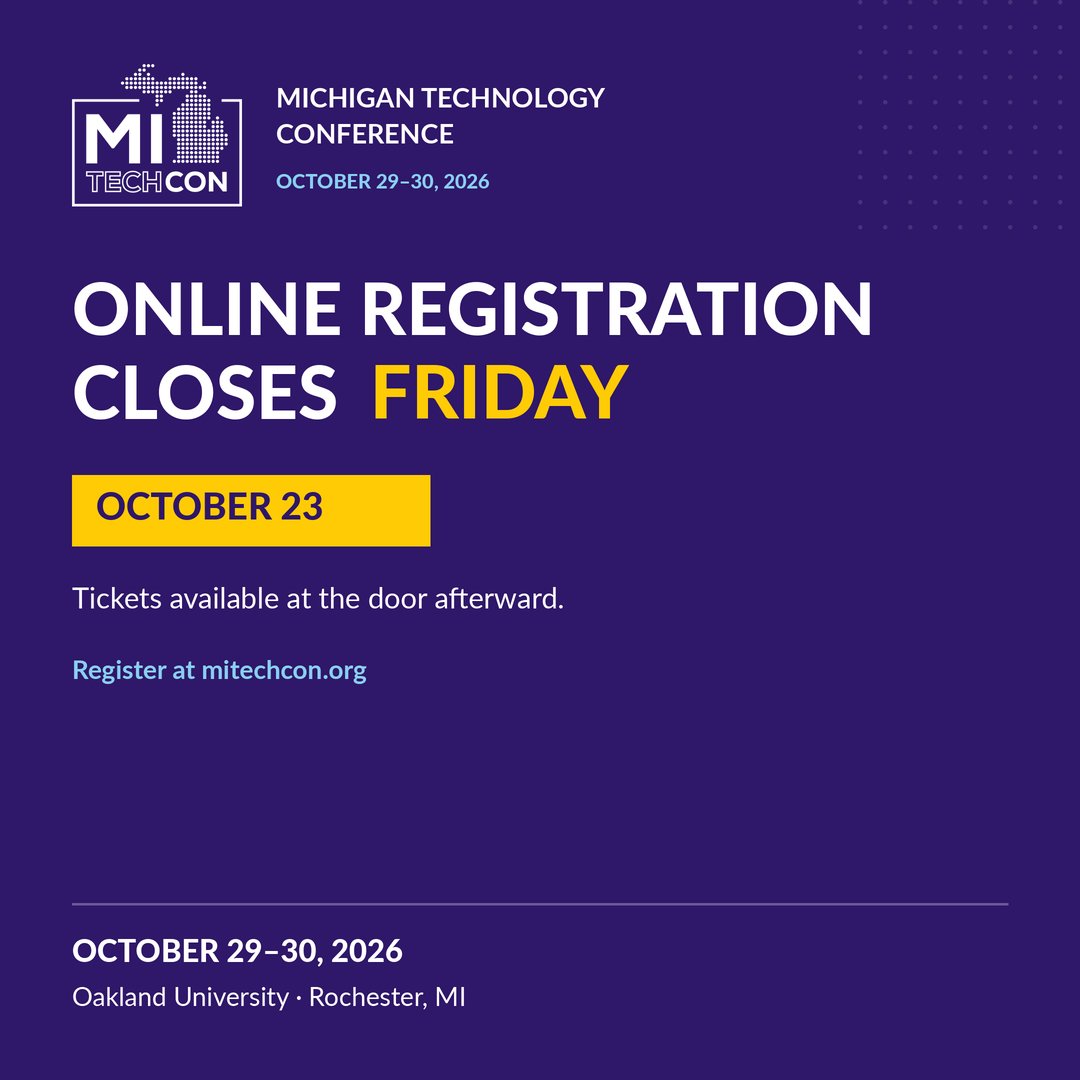 MITechCon's tweet photo. Online registration for #MITechCon closes this Friday, Oct 23! After Friday, buy your ticket at the door.

Join us Oct 29–30 at Oakland University in Rochester, MI.

Register: https://t.co/TsS8vlTCRE https://t.co/5YMyICsjFi