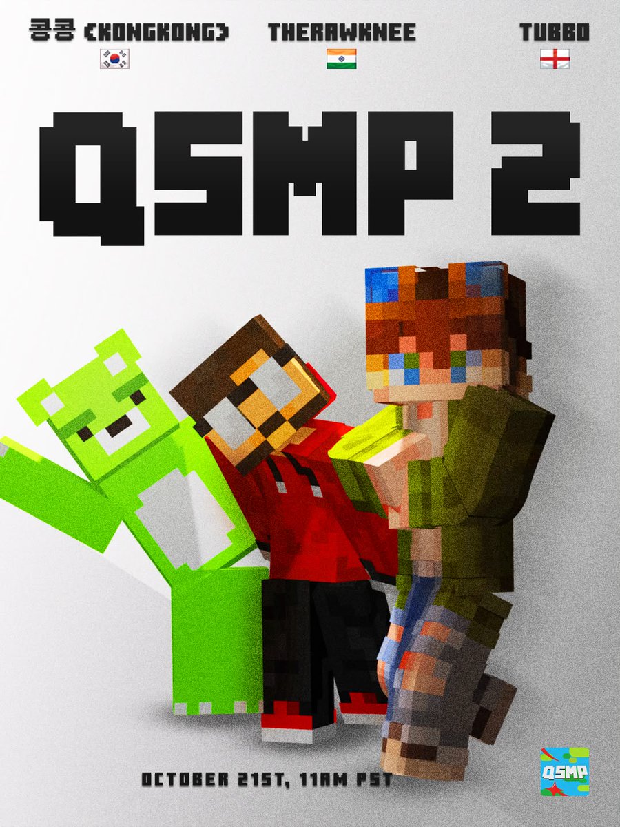 QSMPGlobal's tweet photo. 🌐 Welcome World to QSMP 2 🌐

🏴󠁧󠁢󠁥󠁮󠁧󠁿Tubbo
🇮🇳TheRawKnee
🇰🇷KongKong

📅 OCTOBER 21ST 11 AM PST 📅 https://t.co/psJwDQ9tmf