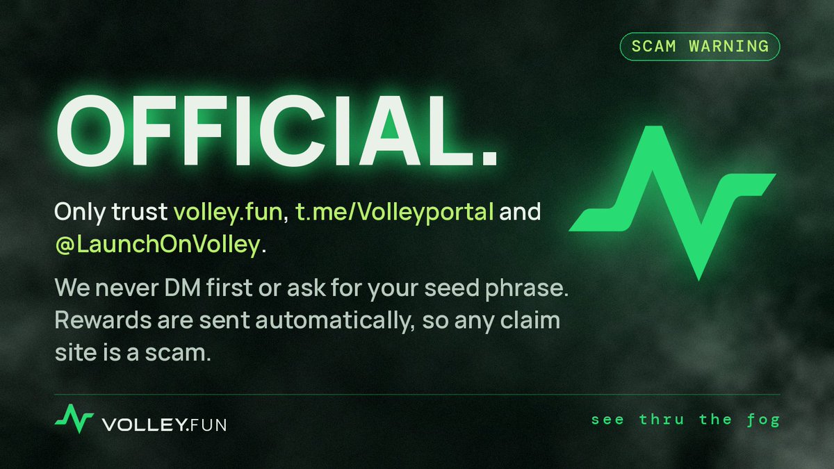 LaunchOnVolley's tweet photo. OFFICIAL LINKS.

The only official Volley links:
• https://t.co/d1MrJyQwRP
• https://t.co/5QZds9hDTX
• https://t.co/mCH6jjLDEN
• @LaunchOnVolley

We never DM first or ask for your seed phrase. Rewards are sent automatically, so any "claim" site is a scam.

see thru the fog https://t.co/YiiHcGy5z4