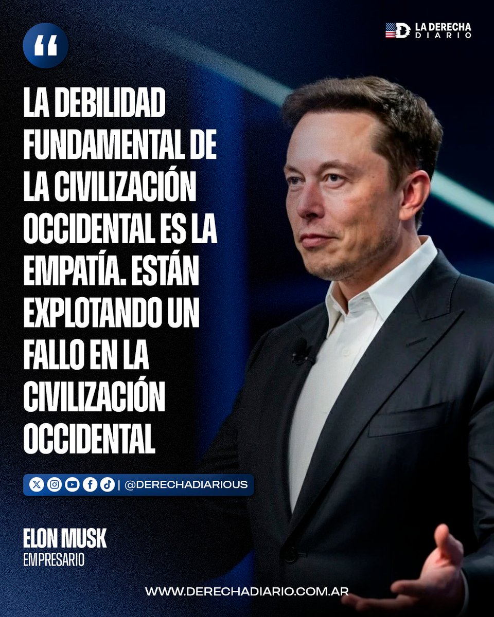 DerechaDiarioUS's tweet photo. 🚨🇺🇸 | ELON MUSK LANZÓ UNA ADVERTENCIA CONTUNDENTE SOBRE EL FUTUTO DE OCCIDENTE: 

"La debilidad fundamental de la civilización occidental es la empatía. Están explotando un fallo en la civilización occidental". https://t.co/WsYOFcc50d