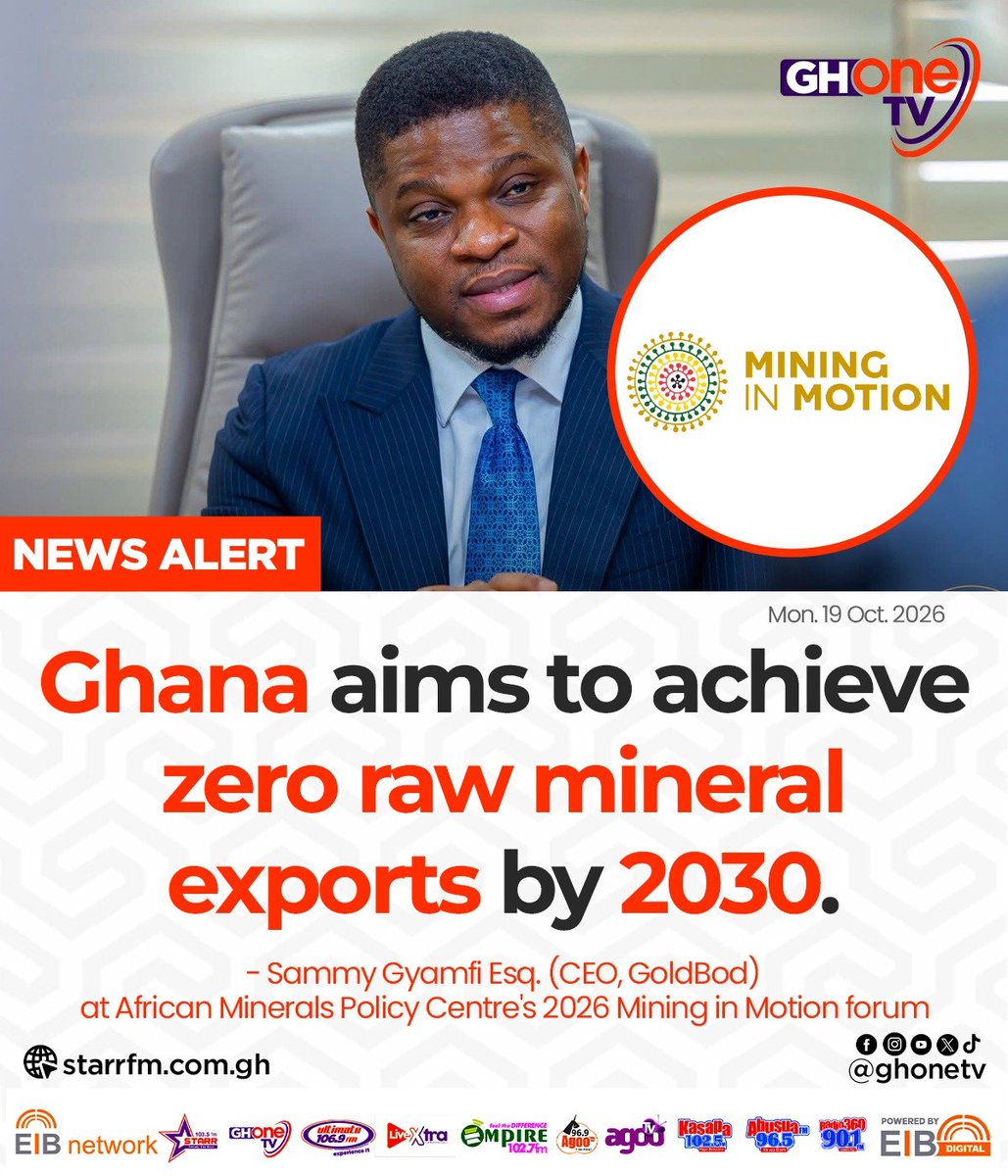 ghonetv's tweet photo. Ghana aims to achieve zero raw mineral exports by 2030... - Sammy Gyamfi Esq. (CEO, GoldBod)
#EIBNetwork #GHOneTV
#GHOneNews #NewsAlert https://t.co/w2uEVkb76W