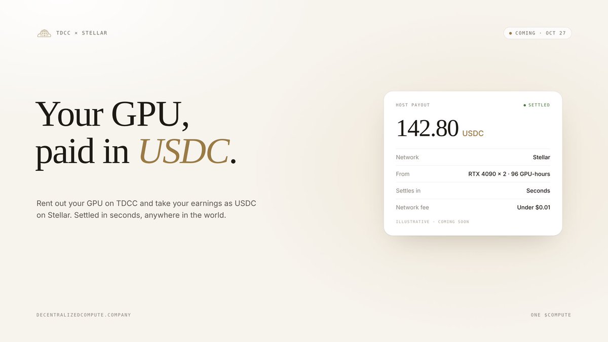 computecompany's tweet photo. Your GPU should get paid like you do.

Soon on TDCC: rent out your GPU, get paid in USDC on Stellar. Seconds to settle. Under a cent in fees. 

Anywhere on Earth.

Data center or gaming rig, same deal.

Oct 27. 

Which GPU are you putting to work? 👇 https://t.co/NwE0EsCI3f