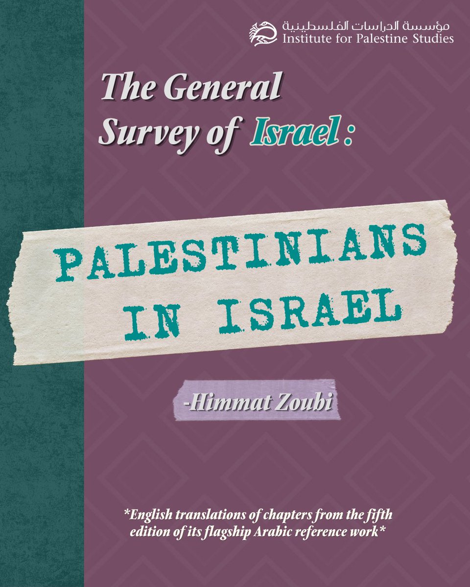 PalStudies's tweet photo. This chapter by Himmat Zoubi, from IPS' Arabic flagship reference work "The General Survey of Israel," examines the history, lived realities, and ongoing struggles of Palestinians, exploring the systems of discrimination and control they face, as well as their continued resistance and efforts to sustain collective identity.

Read the English translation of this chapter from the fifth edition of the General Survey of Israel, originally published in Arabic by the Institute for Palestine Studies, at the link below: 
https://t.co/K7AjpdfOql