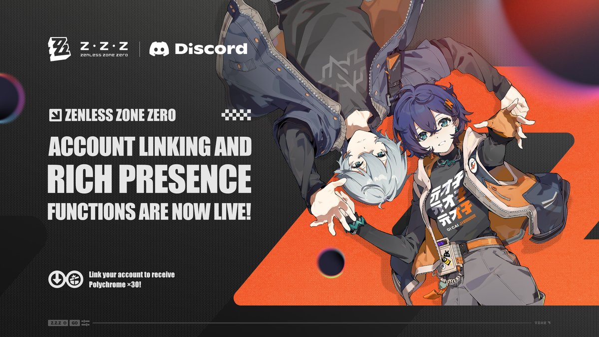 ZZZ_EN's tweet photo. [ZZZ × Discord] New Account Linking and Rich Presence Functions Now Available

Dear Proxy,
Zenless Zone Zero Version 3.3 now supports Discord account linking, along with the all-new Rich Presence functions for displaying your game status!
After linking your account, not only will you be able to show off your game status on Discord, but you can also claim 30 Polychromes as a linking reward. Proxies who already linked their accounts via the old account linking function can claim this linking reward once more.

[Function Details]
1. Account Linking and Unlinking
The new function to link your HoYoverse account with your Discord account has been added. Proxies can set this up in-game via Options > Account > User Center > Link Account. Once linked, related in-game activity will be displayed on the corresponding Discord profile. You can also unlink the accounts at any time if needed.
2. Discord Rich Presence
Once you've linked your account and entered the game, Discord will display your Zenless Zone Zero game status, character info, level, days active, and more.
3. More Game Stats Displayed
When viewing your game status on Discord on your desktop, you can also hover over the icon to see your number of achievements, Bangboo, and Agents owned.

[Account Link Reward]
Link your Zenless Zone Zero account to your Discord account to claim 30 Polychromes.
Once linked, click the link below to head to the account linking reward page and claim your Polychromes:
https://t.co/8SR0scbWsg

Proxies who have already linked their accounts via the old account linking function can also head to the rewards page to claim this reward after completing the new linking process.

[More Functions Coming Soon]
This release is just the beginning of the ZZZ × Discord crossover experience. More functions, such as Linked Roles and the Game Stats Widget, are in the works. Stay tuned for future announcements.
Link your account now to claim 30 Polychromes and stay tuned for more updates from the ZZZ × Discord community! @Discord
https://t.co/ZdIof9dWMo

#zzzero #zenlesszonezero
#ZZZxDiscord