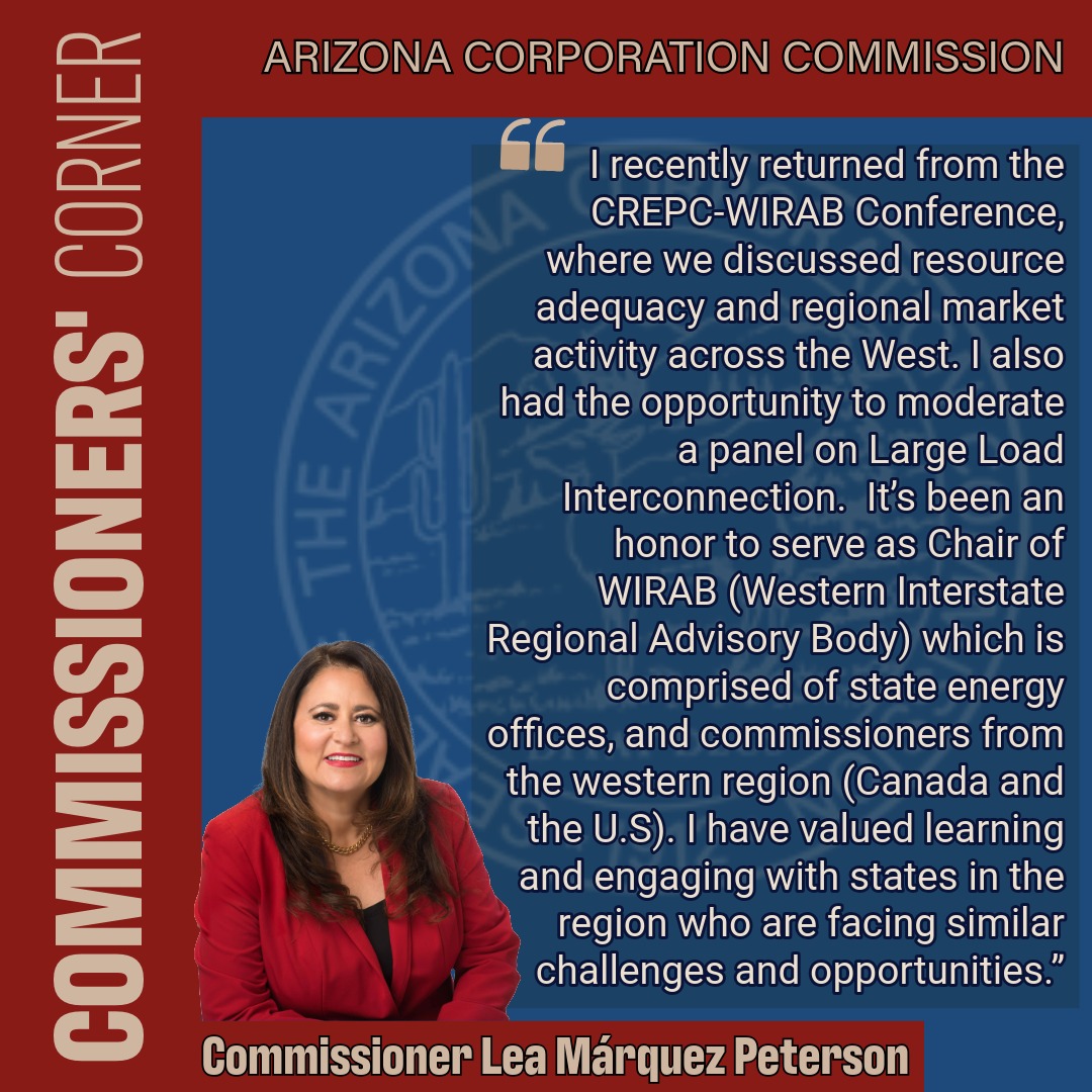 CorpCommAZ's tweet photo. COMMISSIONERS' CORNER:  Commissioner Márquez Peterson attended a western region energy conference where commissioners and state energy offices spoke about key issues. https://t.co/Ire0xjSgzP