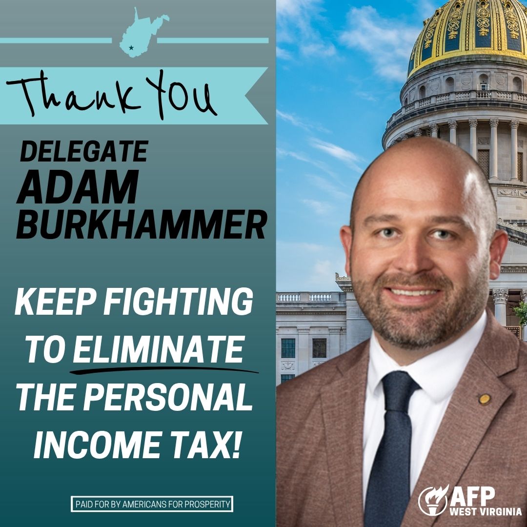 AFPWV's tweet photo. Thank you Delegate Burkhammer! Another income tax cut. Another huge win for hardworking West Virginia families!

Nine states already have ZERO personal income tax. West Virginia can be NEXT. https://t.co/sccrPtAFuG