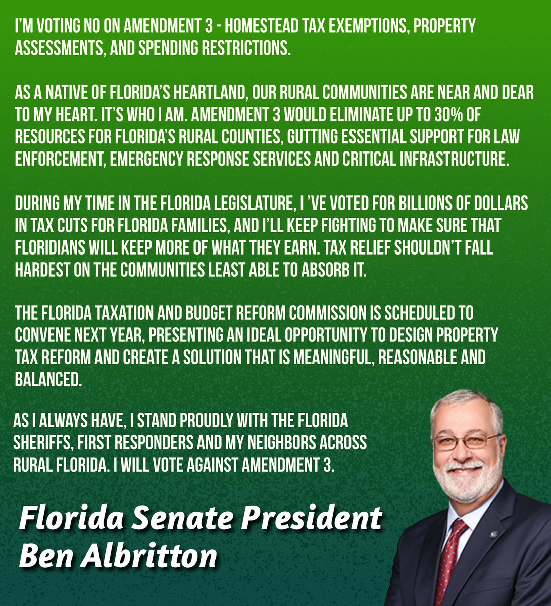 FLSheriffs's tweet photo. Florida Senate President Ben Albritton has consistently demonstrated strong support for law enforcement and the men and women who work every day to keep Florida’s communities safe. A fourth-generation farmer born and raised in Florida’s Heartland, President Albritton brings a firsthand understanding of the needs, challenges, and values of rural Florida and has made supporting those communities a priority. The Florida Sheriff Association is sharing the attached statement from the current President of the Florida Senate Ben Albritton regarding his opinion on Amendment 3. #FlaPol