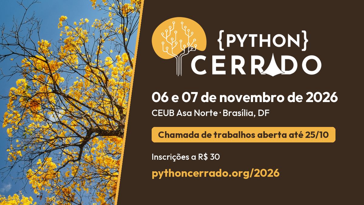 pythoncerrado's tweet photo. 🐍🌳 Python Cerrado 2026: 06 e 07/11, no CEUB Asa Norte, em Brasília.

📣 Chamada de trabalhos aberta até domingo, 25/10, às 23h59!
https://t.co/OaTKHB90R8

🎟️ Inscrições a R$ 30:
https://t.co/cyLVuNc3sG

#PyCerrado2026 #Python #Comunidade #SoftwareLivre https://t.co/HS8cN4uLks