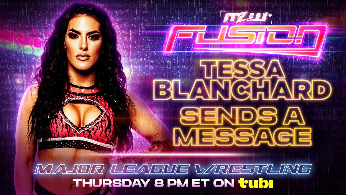 MLW's tweet photo. 💎 The Undeniable Diamond, Tessa Blanchard, sends a warning from Mexico on MLW FUSION this Thursday at 8 PM ET, streaming free on @Tubi!

Read more: https://t.co/9zmDNqYImO https://t.co/1csR1Hzggl