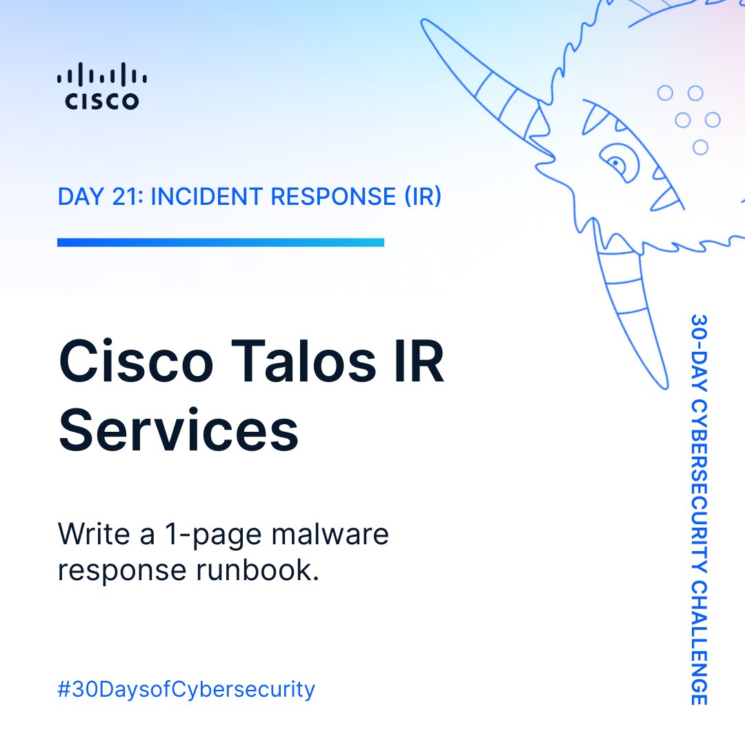 LearningatCisco's tweet photo. #30DaysofCybersecurity Day 21: When incidents strike, you'll be ready. 

📑 Today, let's draft a 1-page malware response runbook. 

Take the lead from @TalosSecurity—watch their YouTube playlist to explore proactive and reactive IR strategies. 

Watch (~30m): https://t.co/csNlzY22nb