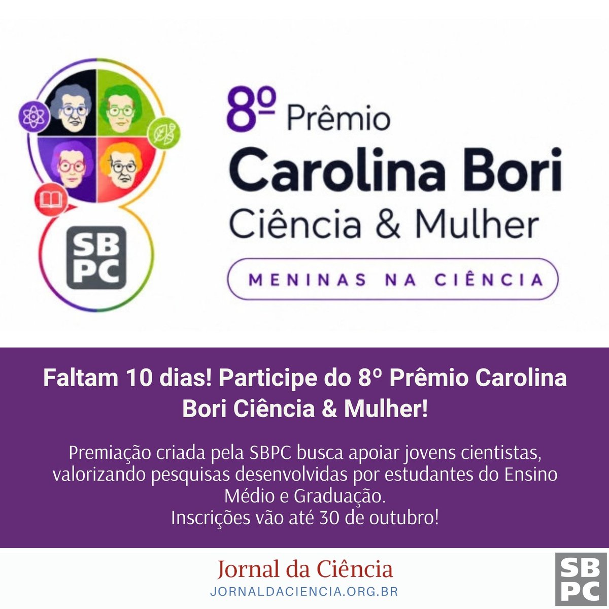 SBPCnet's tweet photo. Faltam 10 dias! Participe do 8º Prêmio Carolina Bori Ciência &amp; Mulher!

Saiba mais no #JornalDaCiência:
https://t.co/KHr9ZMH7nx https://t.co/IquihIrFu7