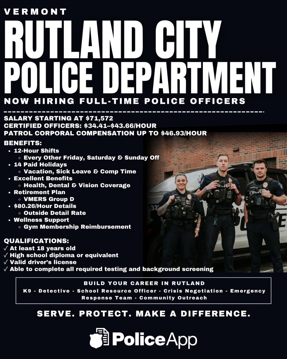 PoliceApp_Com's tweet photo. 🚨 NOW HIRING: FULL-TIME POLICE OFFICERS! 🚨
The Rutland City Police Department is seeking dedicated professionals ready to serve a vibrant community in the heart of Vermont’s Green Mountains.

💰 Starting at $71,572
📈 Higher starting pay for certified officers
📅 12-hour shifts with every other weekend off
🏖️ 14 paid holidays
🚔 Specialized career opportunities
🏥 Comprehensive health, dental and vision benefits

Build your career, serve your community and experience everything Rutland has to offer!

👉 Apply today through PoliceApp