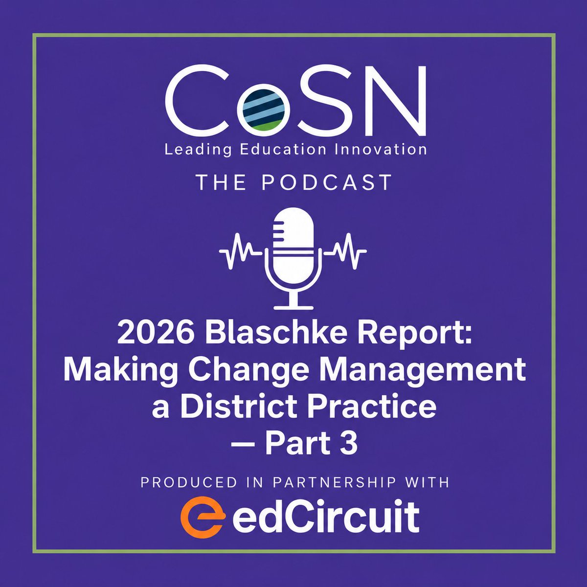 edCircuit's tweet photo. What did your district’s last technology rollout teach you and will the next one benefit?

Part 3 of CoSN’s 2026 Blaschke Report series explores how districts can turn lessons learned into lasting practice.

Listen: https://t.co/zCD5EG7HT5 https://t.co/c59JKOiYvo