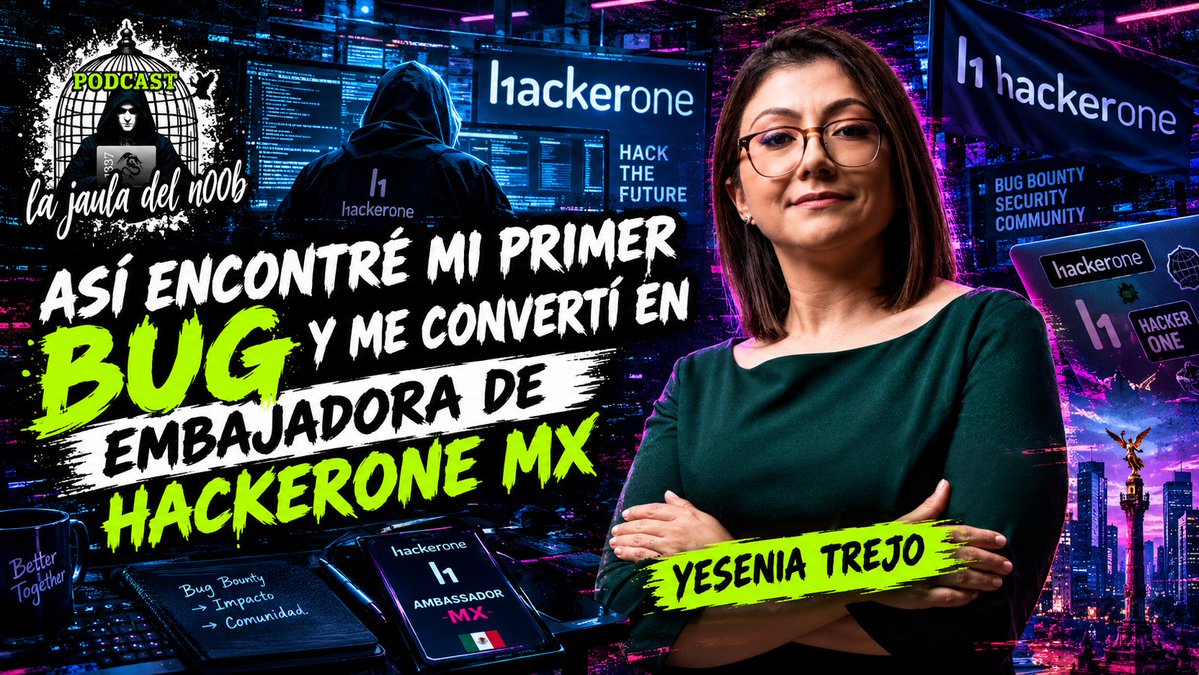 LaJauladelN00b's tweet photo. ✨Episodio nuevo en tu podcast favorito de hackers La Jaula del N00b con Yesenia Trejo donde nos cuenta cómo encontró su primer bug y posteriormente se convirtió en embajadora de HackerOne México! 🇲🇽 🔥🎙️😎 @rockodev04 @debugsec1337 @AxelMetalCyber 

https://t.co/MC2v85rDVB https://t.co/tswFcFyQcd