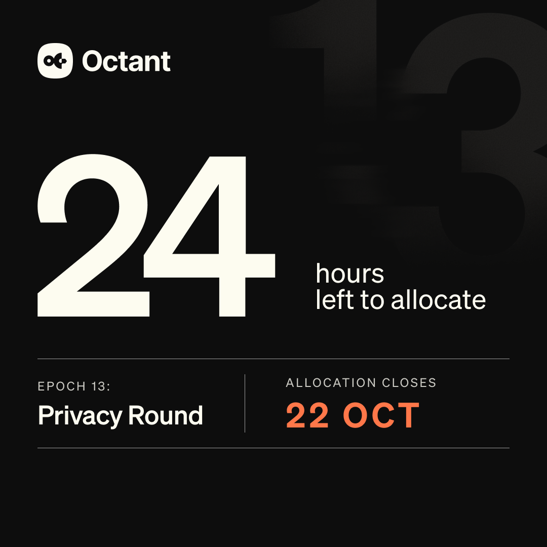 OctantApp's tweet photo. Privacy won't wait.
24 hours left to allocate.

This is your final call to support the projects in Epoch 13.

That's 13 privacy-focused projects building for the @ethereum ecosystem and the open internet. 

Head over to ✨https://t.co/sMCK9zySb9✨

@0xCurvy
@BlockchainComns
@CorpusCoreHQ
@hisoka_io
@OfflineProtocol
@session_app
@ShutterNetwork
@staycloakedxyz
@torproject
@UmbraCash
@unredacted_org
@vocdoni
@wslyvh