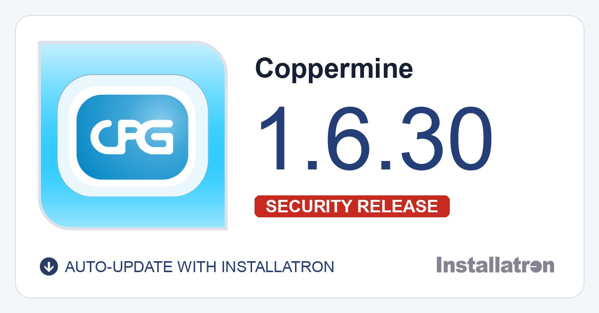 Installatron's tweet photo. #Coppermine 1.6.30 now available (security update) @cpg_team #installatron https://t.co/rQEcysf35S