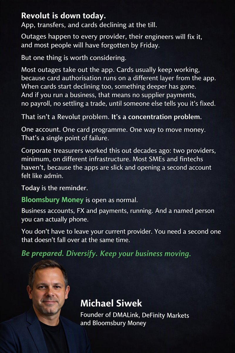 defxtoken's tweet photo. Today's Revolut outage is a reminder that resilience matters more than convenience.

Most businesses spend time diversifying suppliers, cloud providers, and investments, yet many rely on a single banking relationship.

One provider = one point of failure.

The lesson isn't to leave your bank. The lesson is to have a second one before you need it.