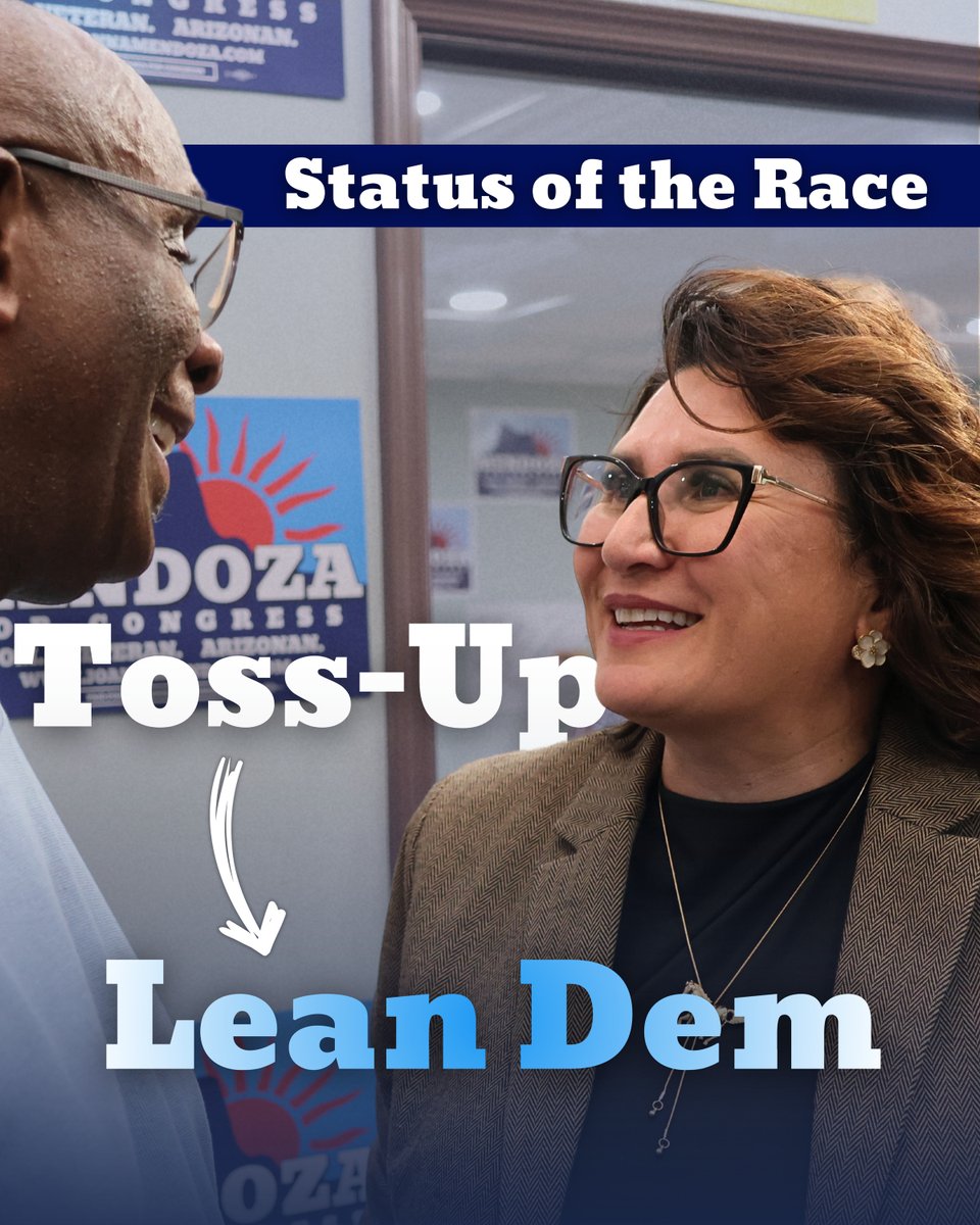 Mendoza4AZ's tweet photo. Big news: #AZ06 just shifted from a toss-up to lean Democratic. We’ll keep the momentum, but we’re not taking anything for granted. This fight isn’t over for 14 more days. Go out and vote, knock doors, and talk to your friends. We have a district to flip. https://t.co/6erbCwCy6J