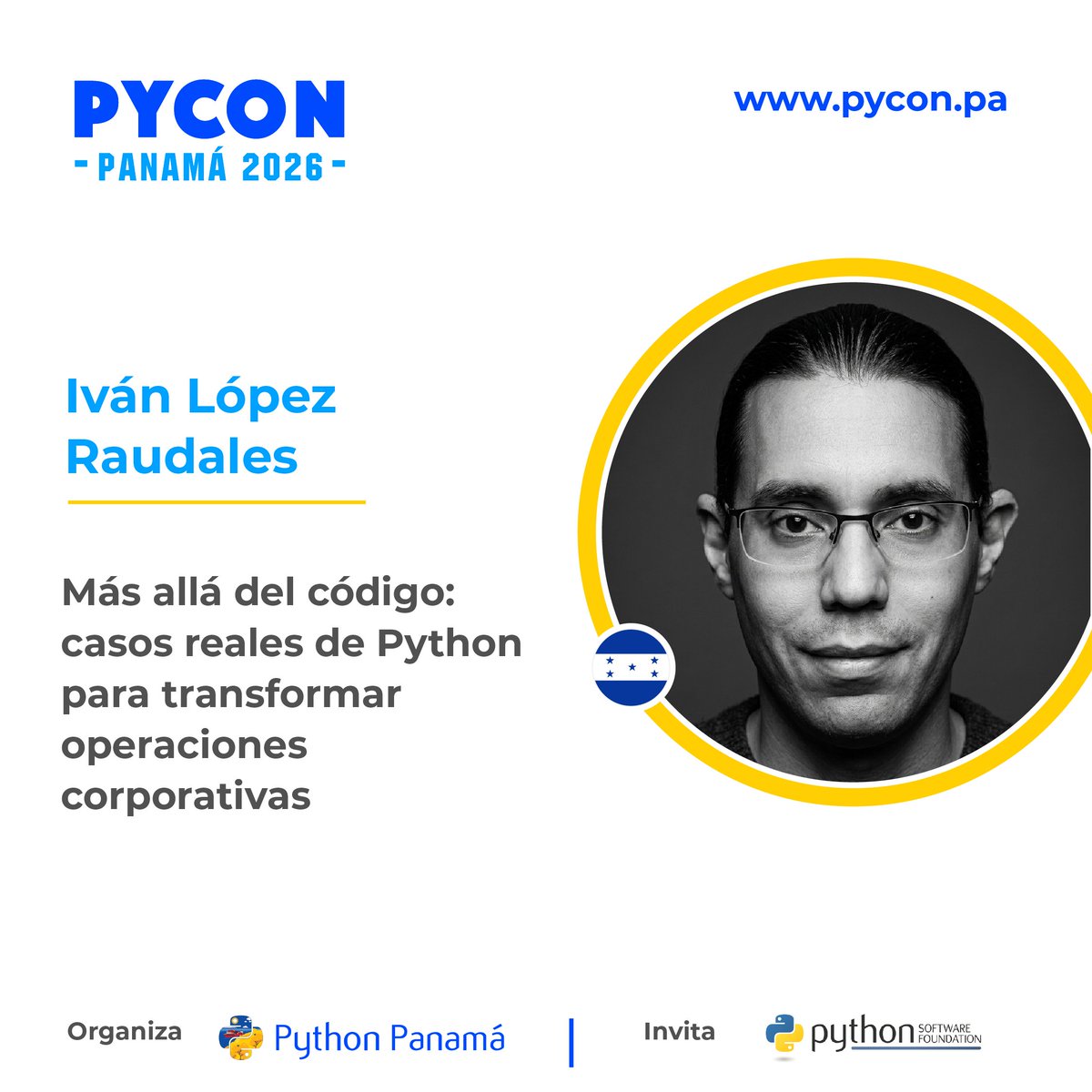 PyConPA's tweet photo. «Más allá del código: Python para transformar operaciones corporativas» · Ivan Lopez Raudales

📅 Vie 23, 2:04 p. m. · #PyConPanama2026

Python en la era de la Inteligencia Artificial. 
Construir. Comprender. Transformar.

Agenda y registro gratis 👇
https://t.co/60QKc1tnl9 https://t.co/JfDiDv6TxG