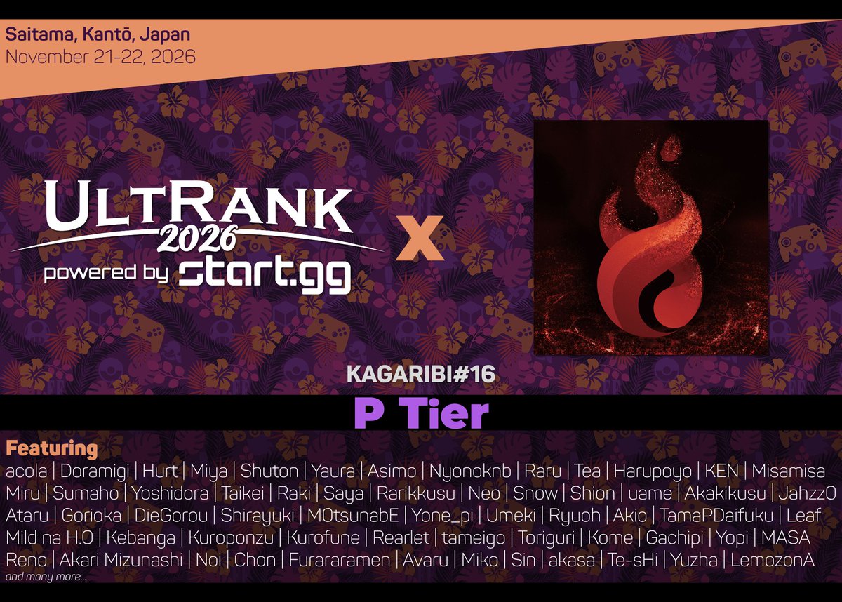 UltRankSSB's tweet photo. A familiar flame burns on the horizon. KAGARIBI is back for its 16th iteration, and as usual, it features almost all of Japan's greatest players. The fate of many for the 2026 ranking season could be decided here - who will emerge from the flames victorious? https://t.co/xbe9XMVCqD