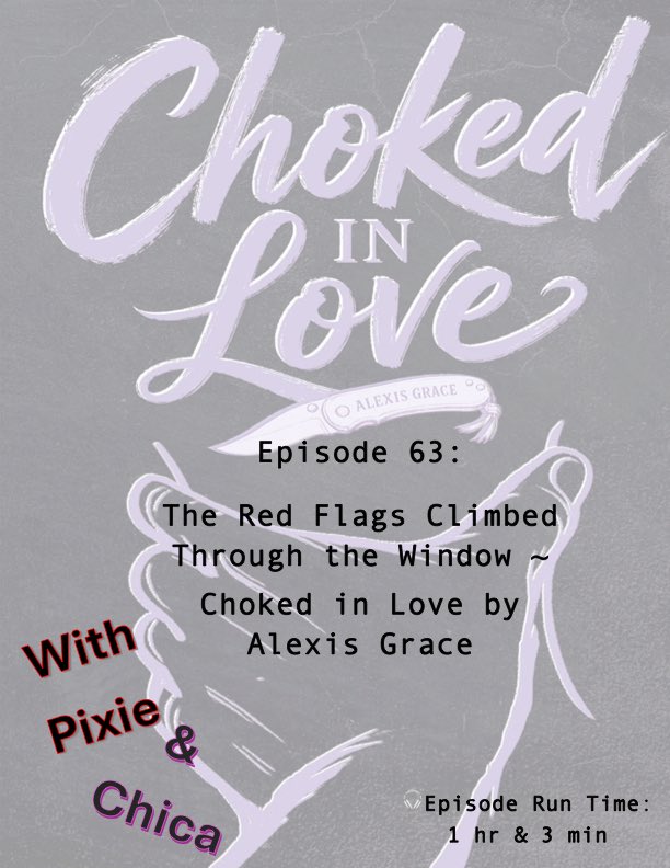 HBTSpodcast's tweet photo. Episode 63: Choked in Love by Alexis Grace is LIVE NOW with Pixie and Chica talking vigilante serial killers, obsession, dark humor, and one seriously unconventional meet-cute. Watch/listen on YouTube, Spotify, or https://t.co/iwJp3uOVnk. #HBTSpodcast #ChokedInLove #AlexisGrace https://t.co/Y2D0o4rnqa