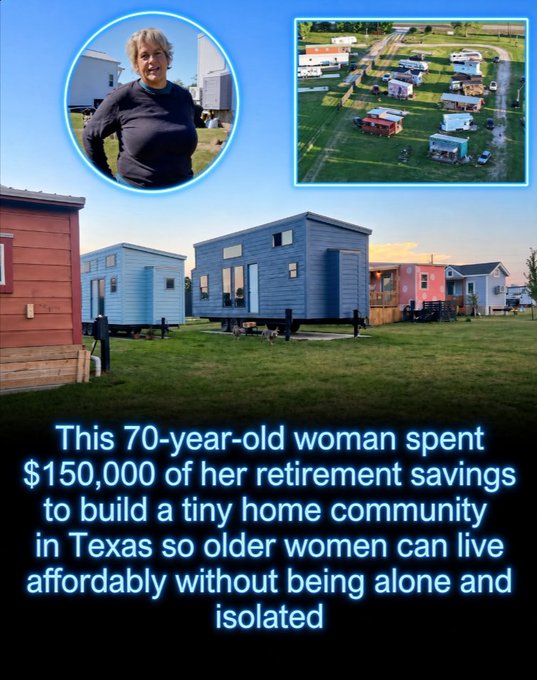 Rainmaker1973's tweet photo. A woman invested one hundred fifty thousand dollars from her personal retirement funds so that senior women would have access to reasonably priced housing and avoid spending their later years in solitude.

In the town of Cumby, Texas, seventy-year-old Robyn Yerian withdrew resources from her 401(k) account to establish The Bird’s Nest, a collection of compact residences designed expressly for older women who wanted both low-cost living arrangements and the company of others.

Across a five-acre property, Robyn arranged for essential services and prepared fourteen plots suitable for tiny homes. At present, eleven women ranging in age from sixty to eighty reside there, each contributing roughly four hundred fifty dollars monthly.

The residents discovered benefits that extended well beyond modest rental costs.

They prepare and enjoy meals together, assist with daily tasks, monitor one another’s health during periods of sickness, and gather beneath a shared outdoor structure. The setting has evolved into an environment in which advancing age need not equate to social isolation.

Interest in the community has been substantial. Robyn is said to have obtained over five hundred inquiries for the limited fourteen available positions.

She might have devoted her entire retirement nest egg exclusively to her own needs. Instead, she directed a portion of those savings toward creating an asset that many seniors value as highly as shelter itself: a neighborhood in which no individual is required to grow old in isolation.