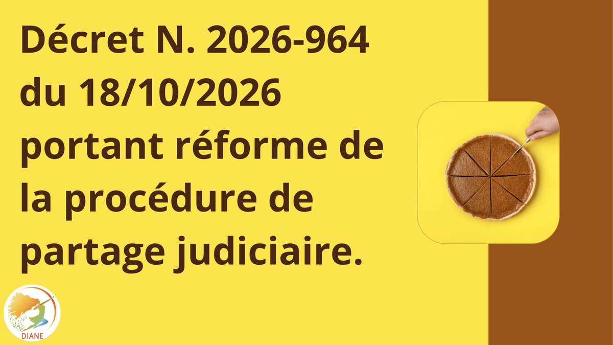 Intranot's tweet photo. Décret N. 2026-964 du 18/10/2026 portant réforme de la procédure de partage judiciaire. 

📢  Avec Diane-Intranot ne passez plus à côté d'une info 🔔

https://t.co/DkXduhd9ui https://t.co/jVvX4Fbh7A