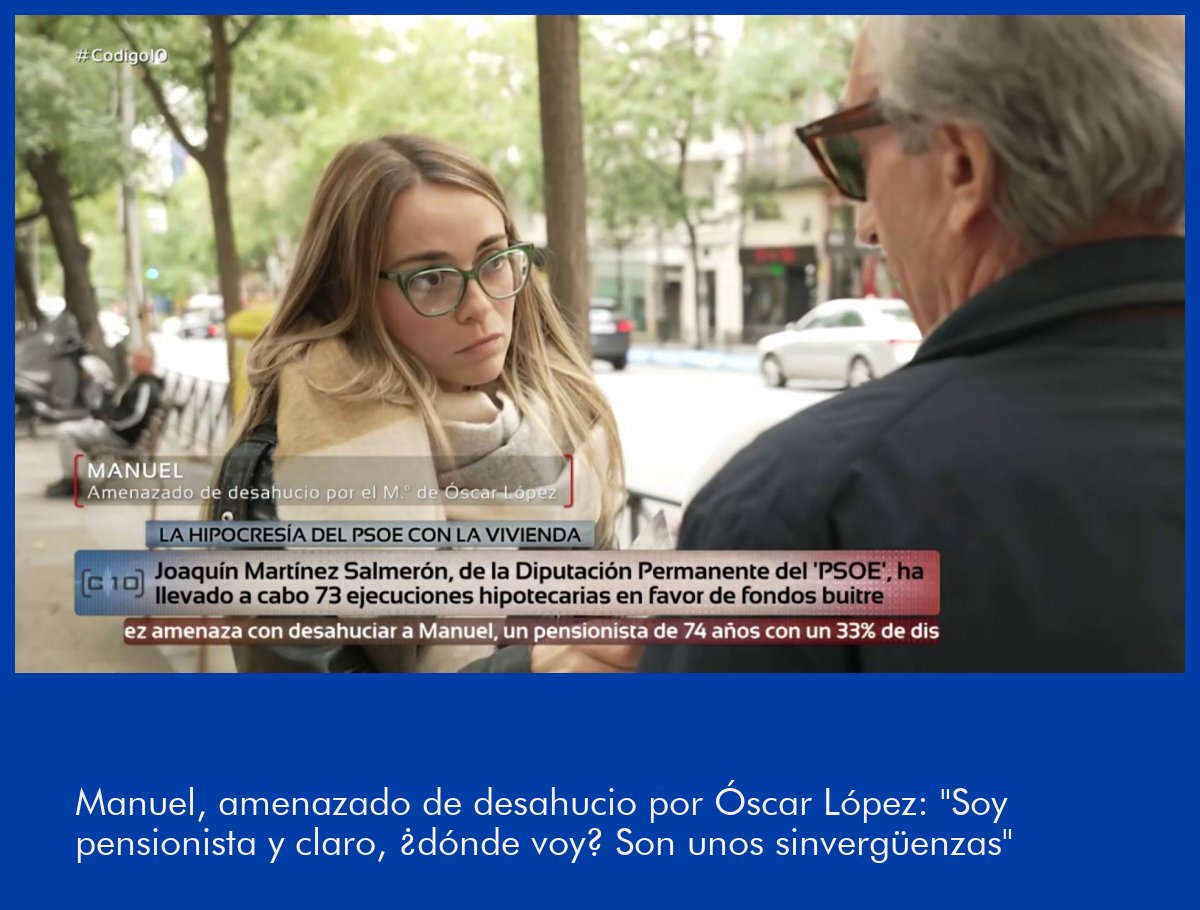 Codigo10tv's tweet photo. Manuel, amenazado de desahucio por Óscar López: "Soy pensionista y claro, ¿dónde voy? Son unos sinvergüenzas" https://t.co/cJnLJarPUT