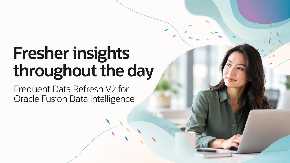 OracleAnalytics's tweet photo. Why wait for tomorrow's data to make today's decisions?
Frequent Data Refresh brings governed, intra-day insights to Oracle Fusion Data Intelligence for more timely decisions.

Read more:
https://t.co/dYjsFa8ZFt https://t.co/WOK7kP7Bpl