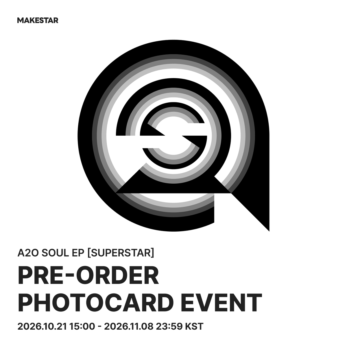 Makestarcorp's tweet photo. #A2O 
#A2OSOUL EP [SUPERSTAR] PRE-ORDER PHOTOCARD EVENT OPEN! 📢

📣엘범 1매 구매자 전원 미공개 셀카 포토카드 (A ver.) 증정
📣한 주문 건에서 앨범 15매 구매 시 미공개 셀카 포토카드 (B ver.) 5매 추가 증정
📣구매자 중 15명을 선정하여 사인 포토카드 1매 증정 (멤버랜덤)

📅~ 26.11.08 23:59 (KST)
🔗https://t.co/47To1JQdQ2