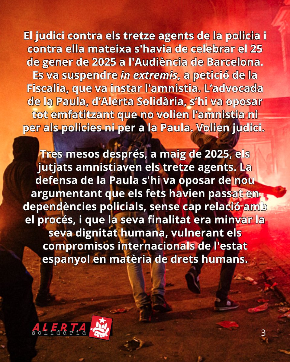 AlertaSolidaria's tweet photo. ❌ S'imposa l'amnistia que la Paula rebutjava

La Paula, empresonada pels fets d'Urquinaona, i els 13 policies denunciats per maltractes van anar a judici. Però la fiscalia va instar l'amnistia i la Paula s'hi va oposar.

Ella volia judici i volia VERITAT.
El cas queda tancat ⛔️ https://t.co/2BIwEd9iW9