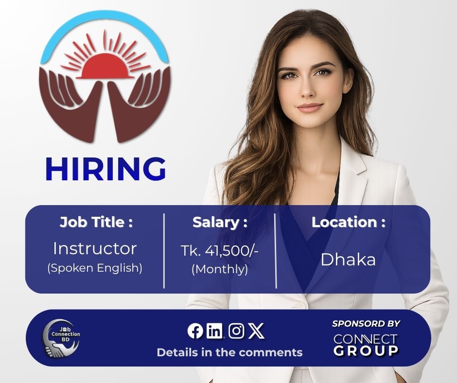 JobConnectionBD's tweet photo. Job Title: Instructor (Spoken English)
Organization: ASA Bangladesh
Location: Dhaka
Deadline: 5 November 2026

Apply link in first comment

Follow Job Connection BD for daily job updates!

#Jobs #JobCircular #Instructor #ASA #JobConnectionBD https://t.co/uOnA42oeMT