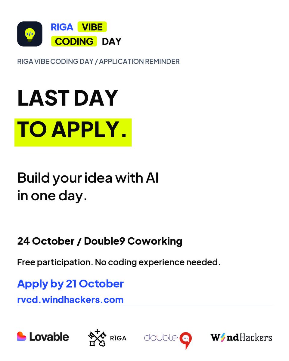 windhackers's tweet photo. Last day to apply! Build your idea with AI on 24 Oct at Double9, Riga. Free. No coding experience needed.
Apply by 21 Oct: https://t.co/ejvXP52PP0
#RigaVibeCodingDay #VibeCoding #BuildWithAI #Riga https://t.co/mQSr2lN4Ea