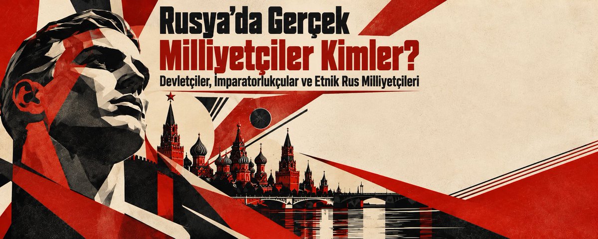 Rusya'da Gerçek Milliyetçiler Kimler? Devletçiler, İmparatorlukçular ve Etnik Rus Milliyetçileri