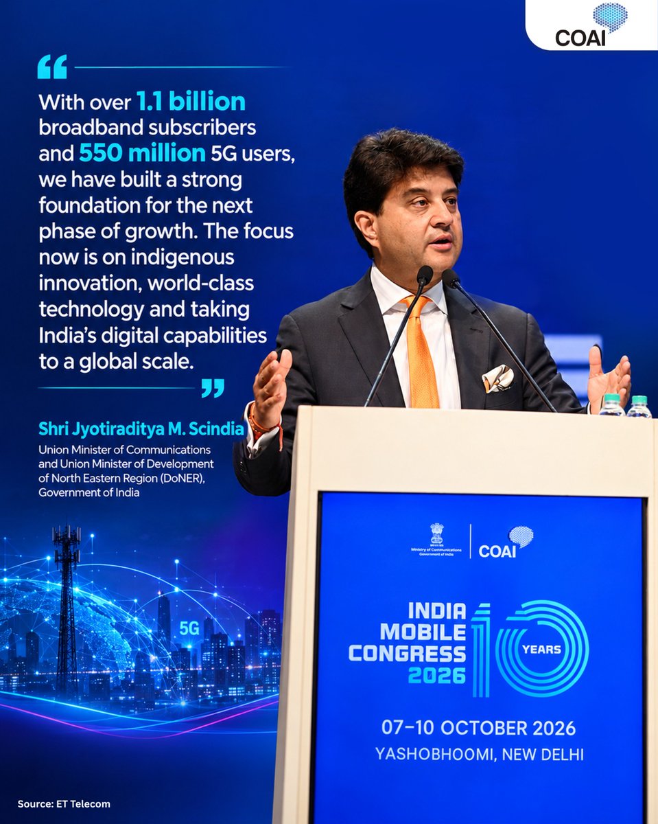 ConnectCOAI's tweet photo. At IMC 2026, Shri @JM_Scindia, Union Minister of Communications and Union Minister of Development of North Eastern Region (DoNER), Government of India, highlighted India’s digital growth, with a focus on indigenous innovation, world-class technology and global leadership.

#COAI #IMC2026 #DigitalIndia 

@DoT_India @TRAI @exploreIMC @ETTelecom